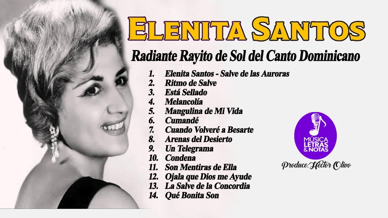 Elenita Santos Radiante Rayito de Sol del Canto Dominicano | Música Letras y Notas