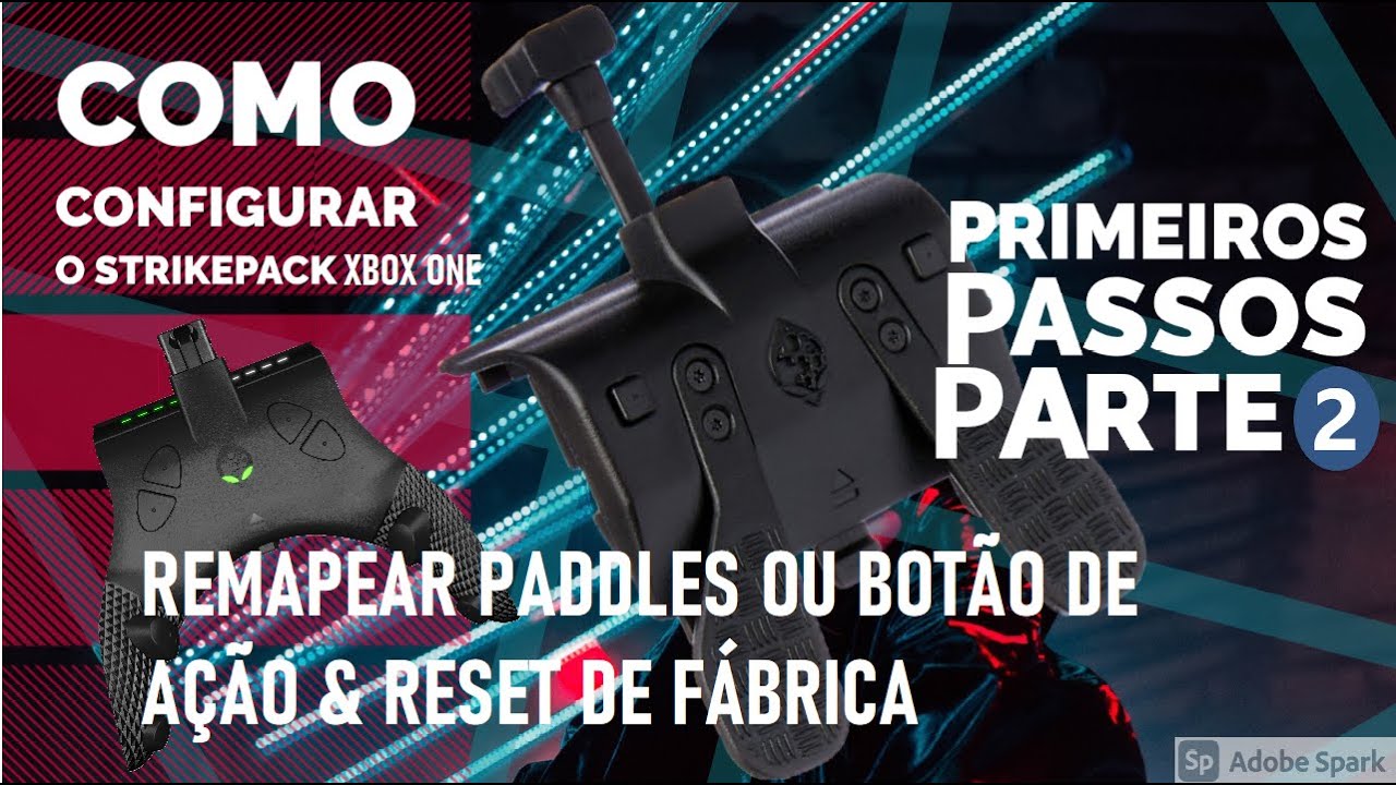 Como Configurar o Strike Pack Dominator/Eliminator Xbox One - Remapear Paddle e Reset Fabrica - Pt 2