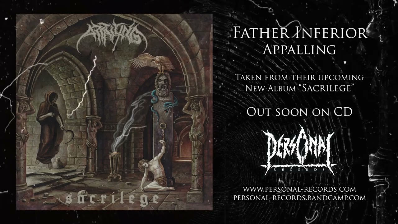 Appalling - Father Inferior (Taken from their 3rd album Sacrilege)