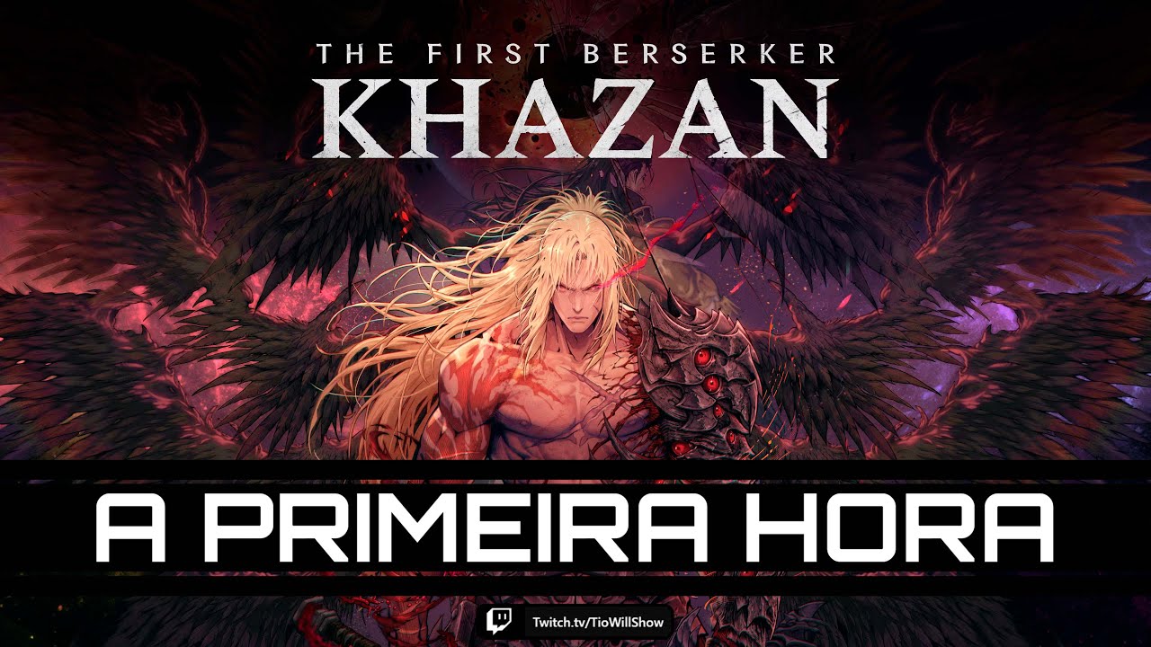 A PRIMEIRA HORA: The First Berserker: Khazan