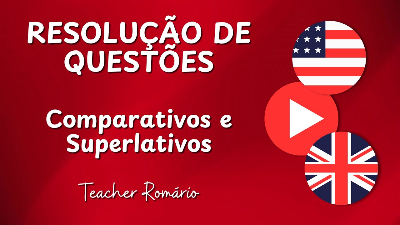 10 Questões de Inglês - Comparativos e Superlativos | Exercícios Resolvidos