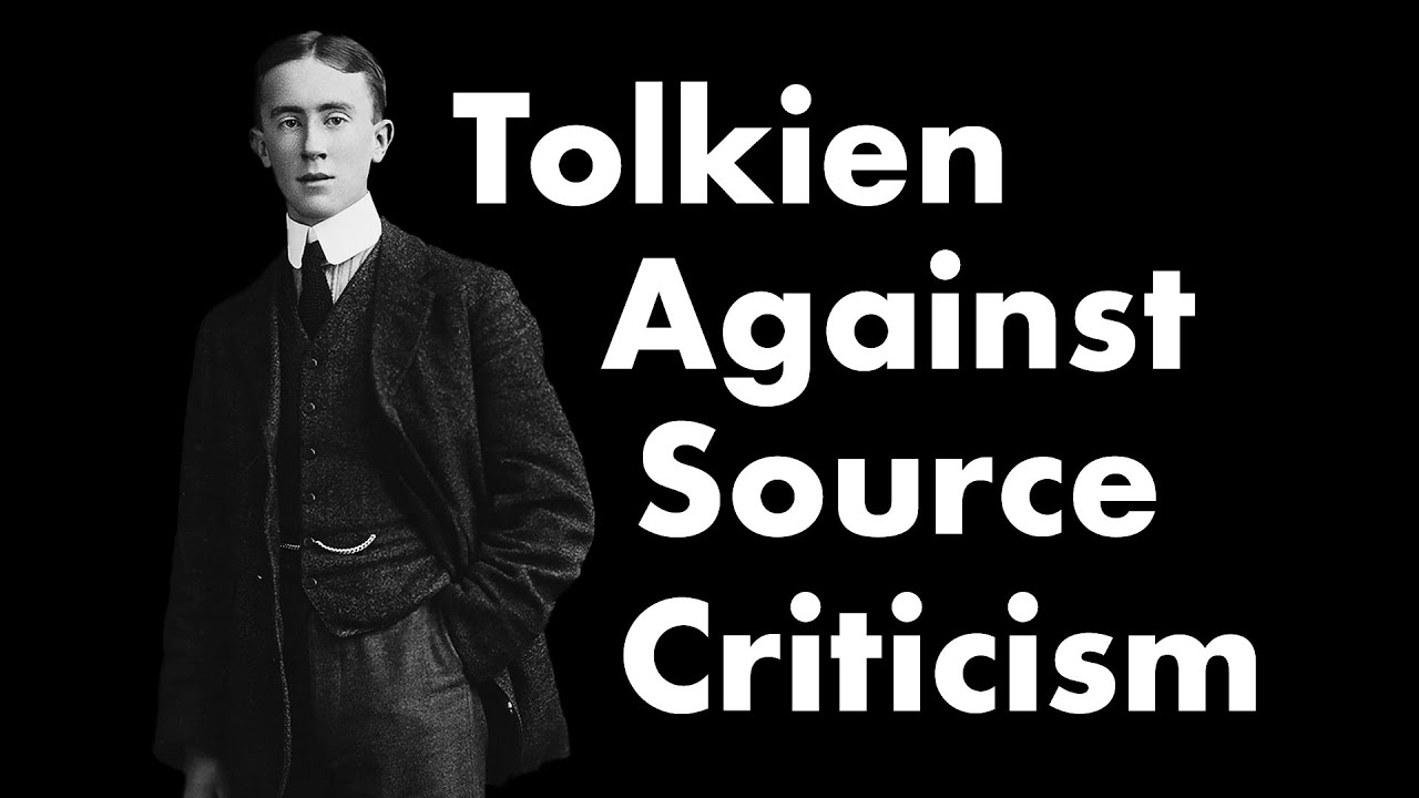 Tolkien Refutes Source Criticism