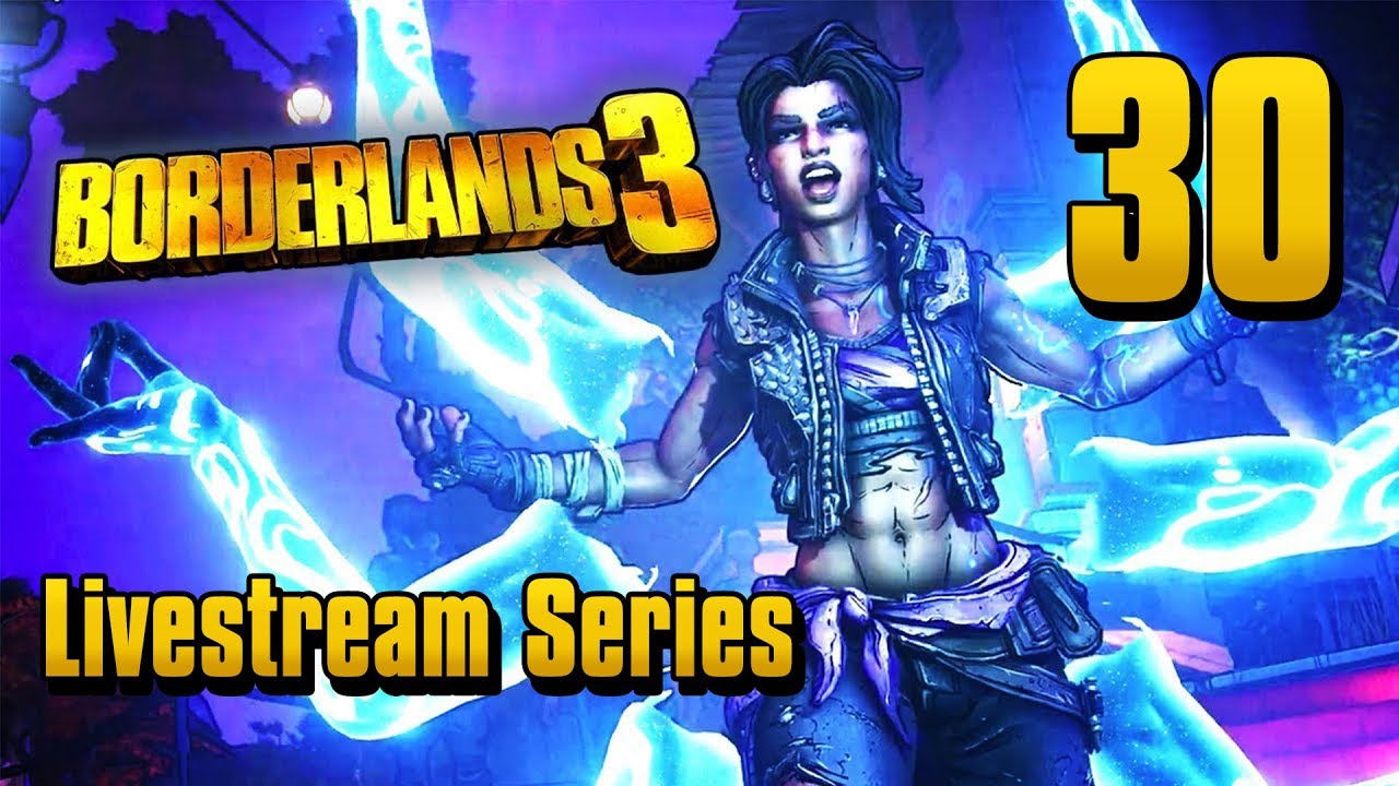 Borderlands 3 - Livestream Part 30 - Guns of Reliance