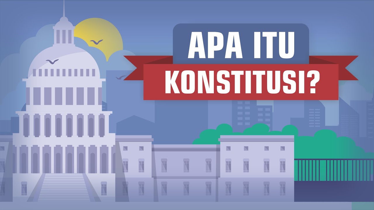 Apa itu Konstitusi?