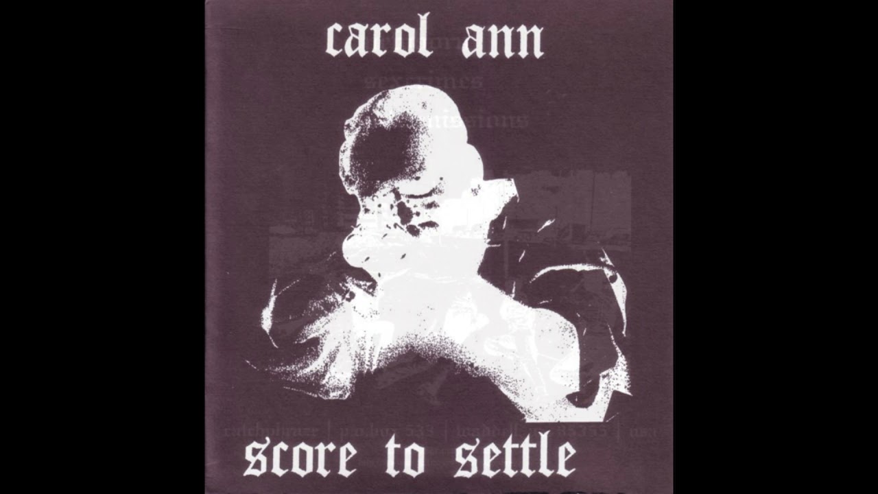 Carol Ann - Score To Settle 7"
