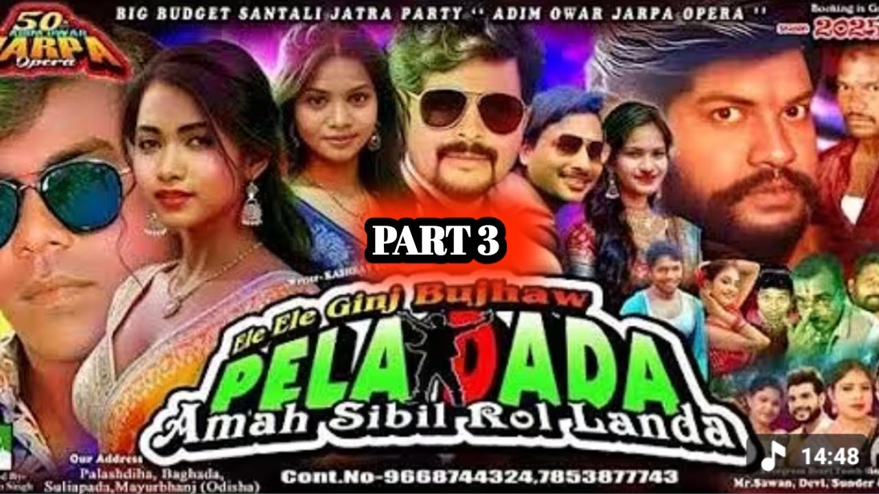 Ele Ele Ginj Bhujhaw Aa Pela Dada amah Sibil Rol Landa Part 3 / gunda seen /#santali 