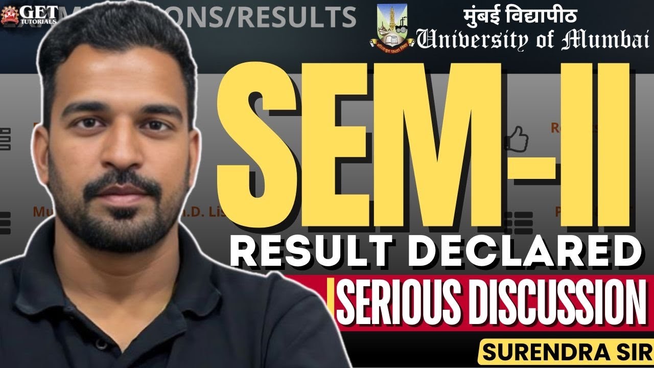 &lsquo;&rsquo;MU Sem-2 Results Out&rsquo;&rsquo; - A Serious Discussion || Surendra Sir