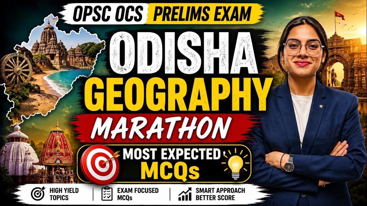 OPSC OCS Prelims 2026 | Odisha Geography Marathon for OPSC Prelims 2026 Exam