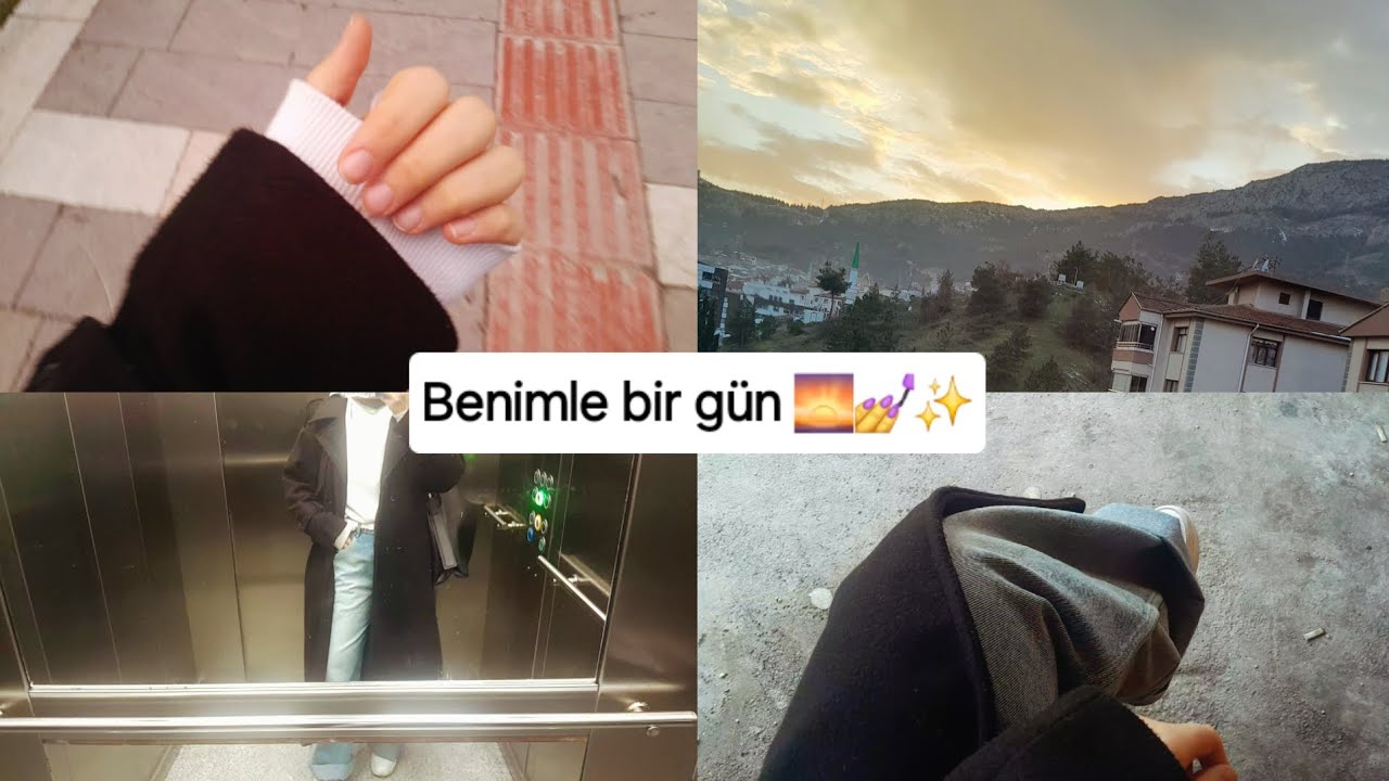 Benimle bir gün 🌅💅✨️
