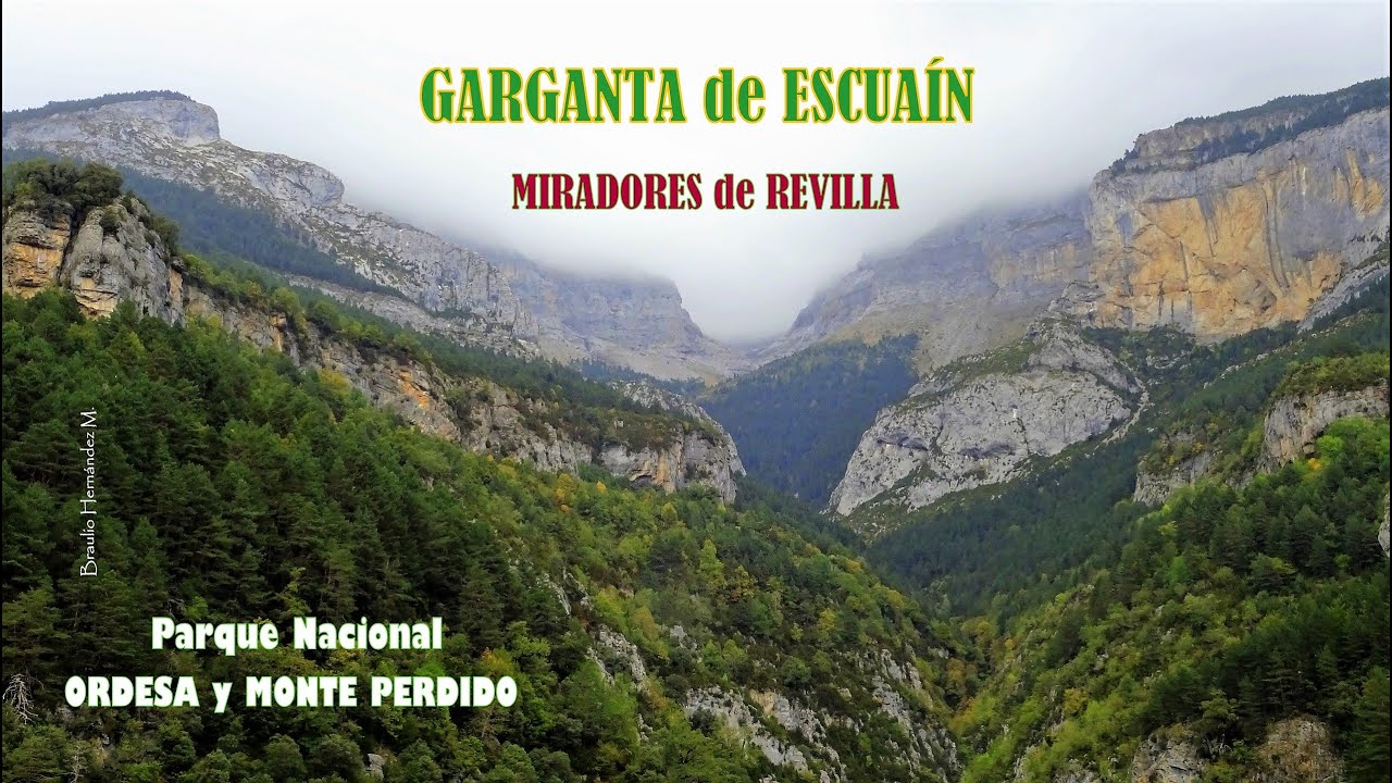 Garganta de ESCUAÍN, ruta circular: Miradores de Revilla. P. N. de Ordesa y Monte Perdido. Pirineos