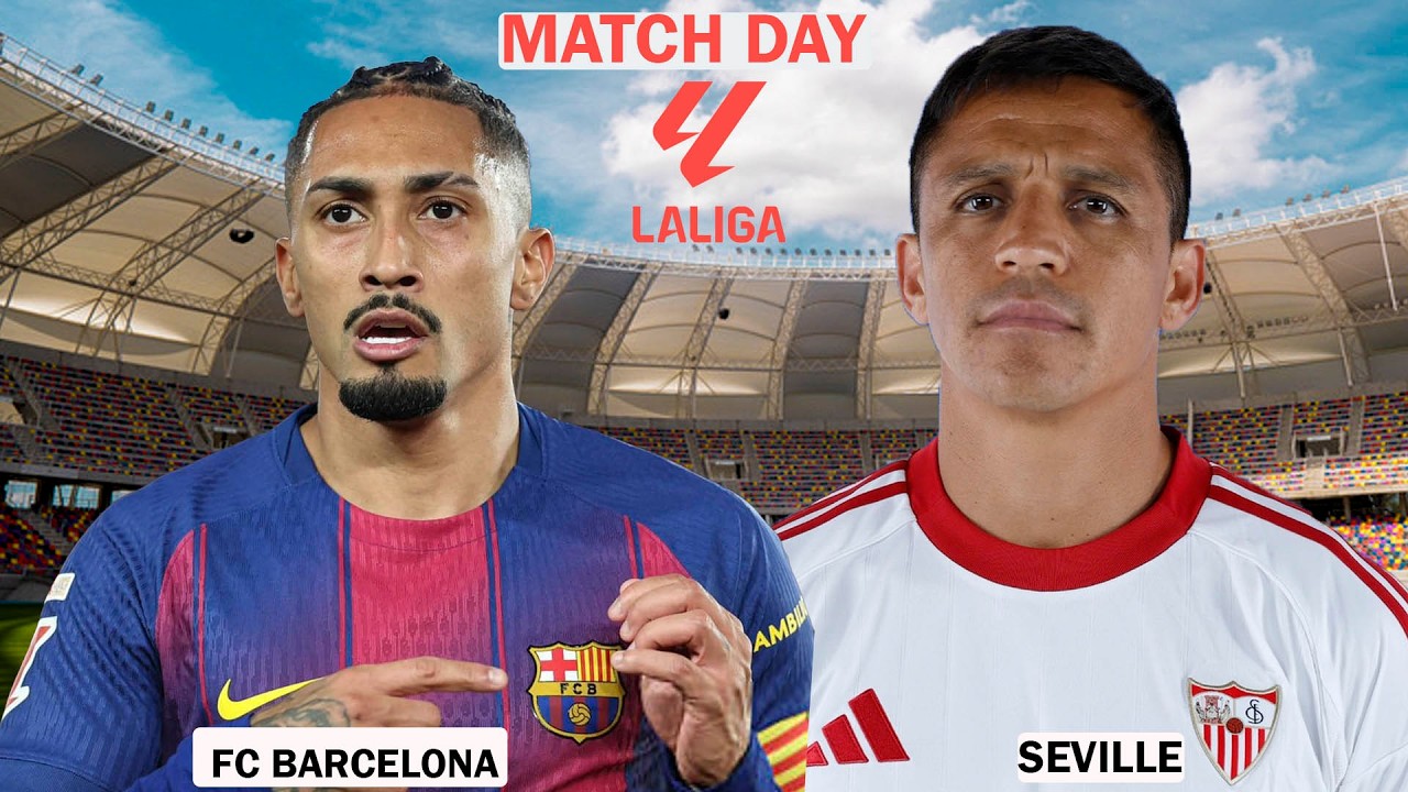 ⚽️🔴 LIVE MATCH🔥 FC Barcelona vs Seville 🔥