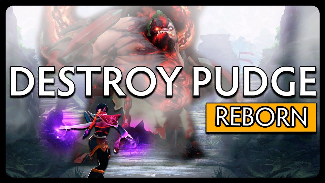 Destroy Pudge REBORN