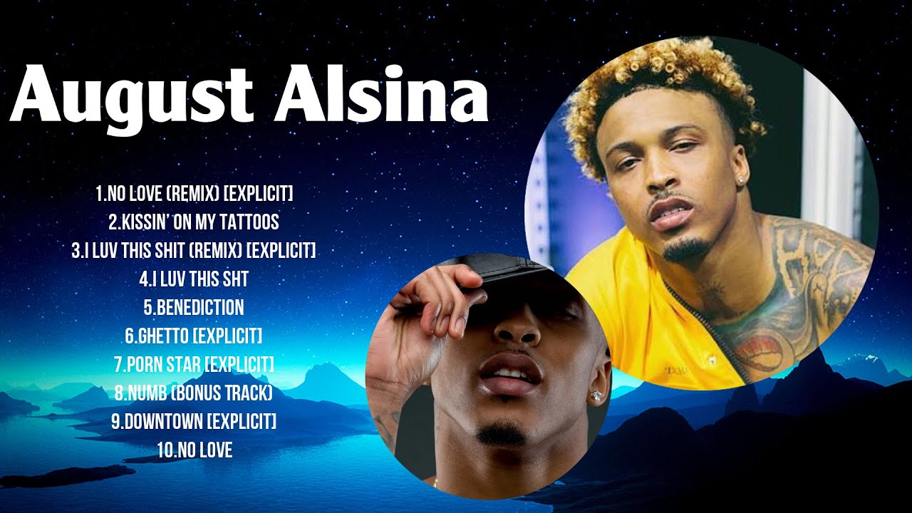 August Alsina Playlist Of All Songs ~ August Alsina Greatest Hits Full Album