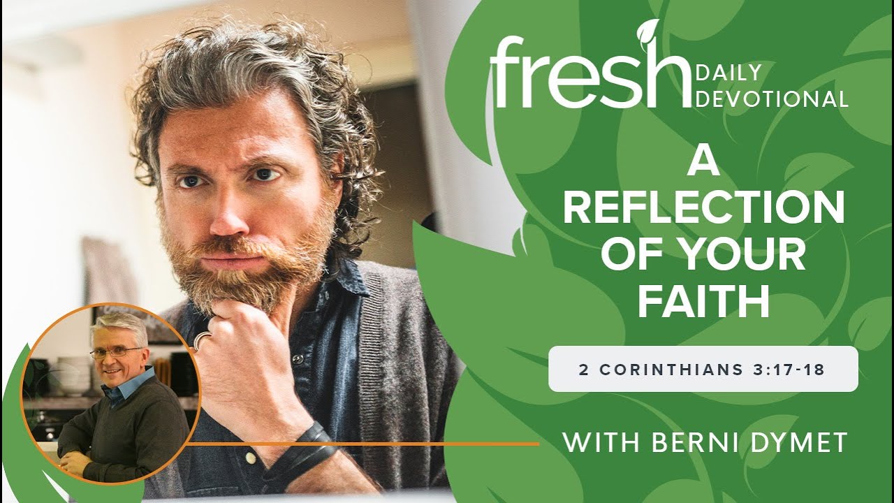A Reflection of Your Faith