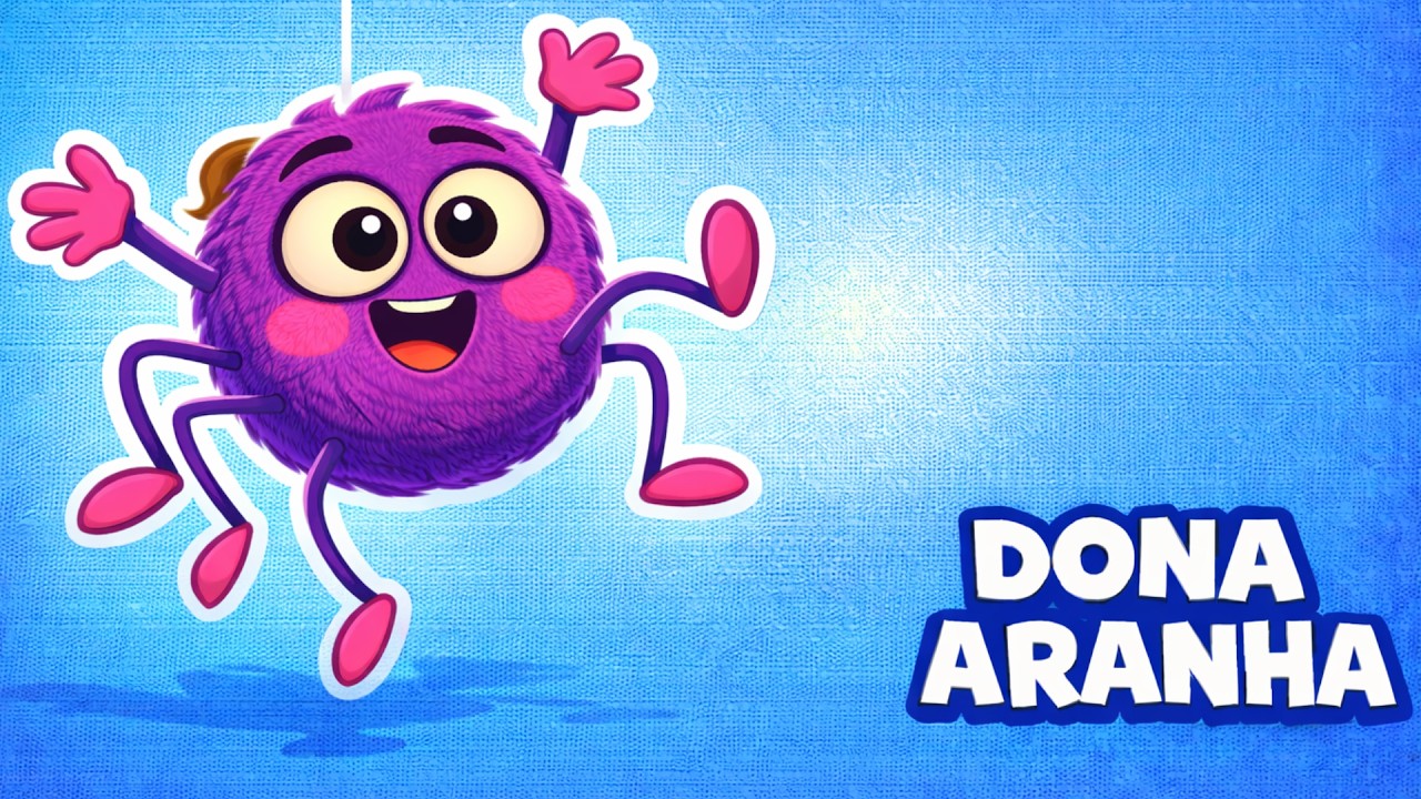 DONA ARANHA - Música Infantil - OFICIAL