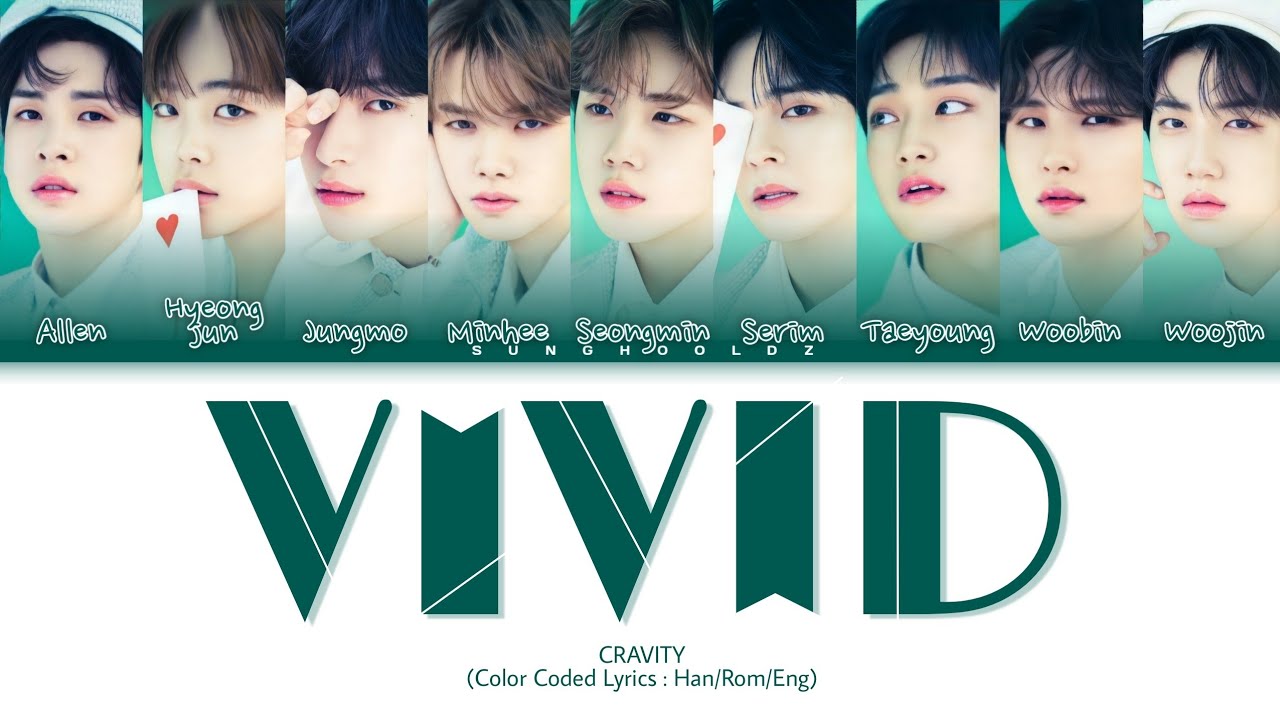 CRAVITY 'Vivid' Color Coded Lyrics (Han/Rom/Eng)