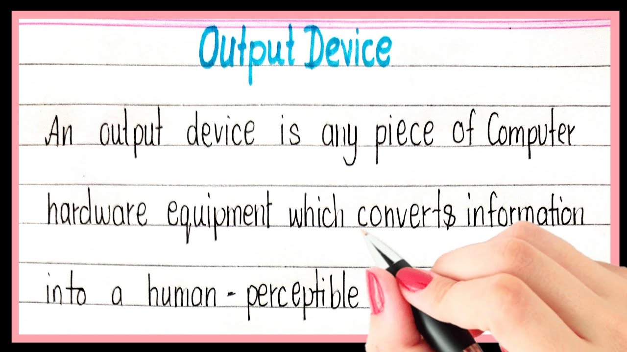 Definition of output device | What is output device | types of output device | Example of output