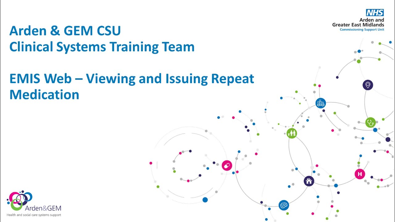 EMIS Web Viewing and Issuing Repeat Medication