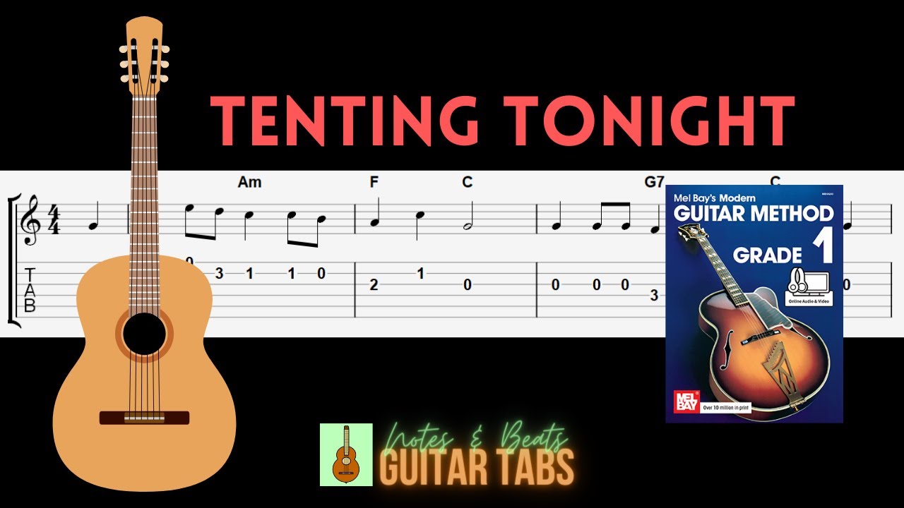 (21 of 88) Mel Bay Grade 1- Tenting Tonight GUITAR TAB