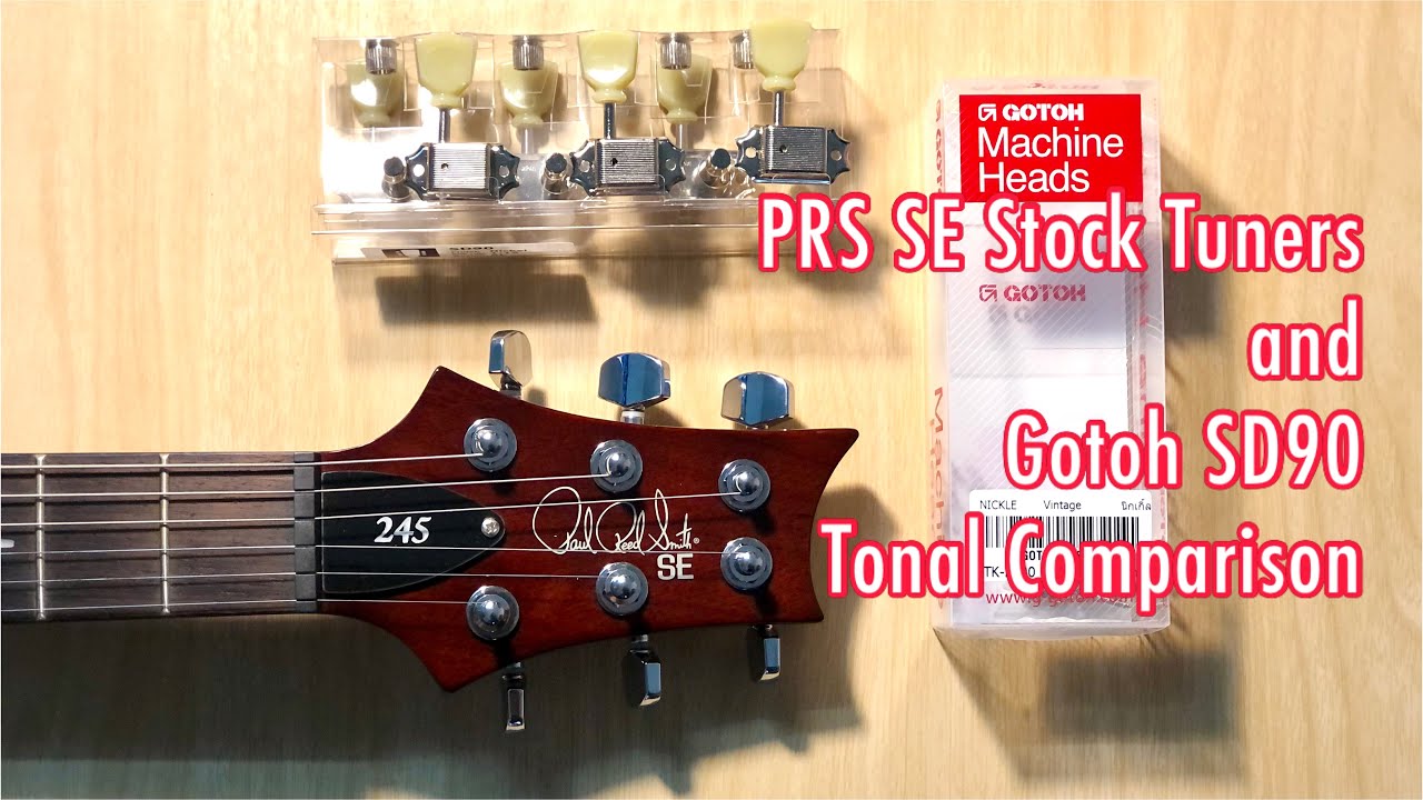 PRS SE Stock Tuners and Gotoh SD90 Tonal Comparison