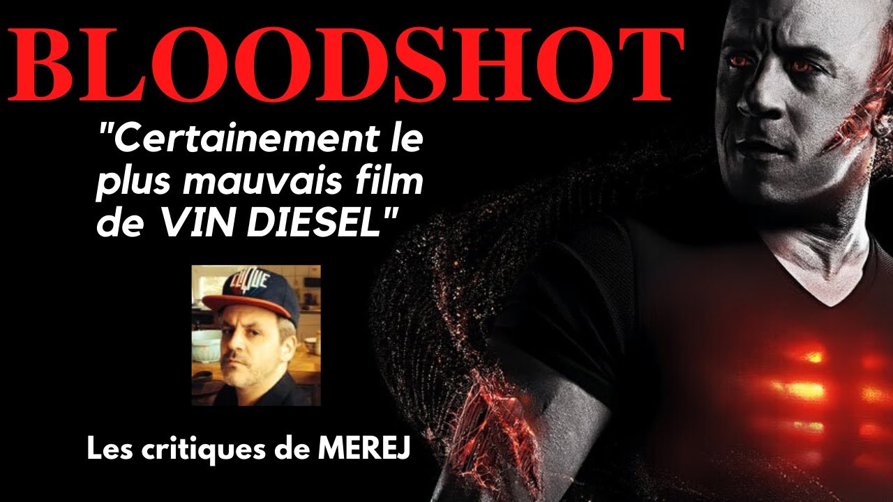 BLOODSHOT : Critique assassine !