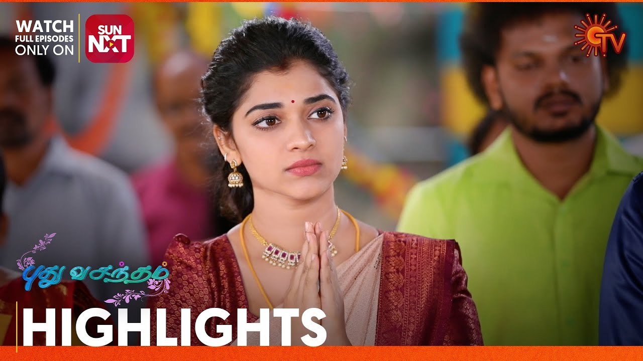 Pudhu Vasantham- Highlights | 31 Jan 2026 | Tamil Serial | Sun TV