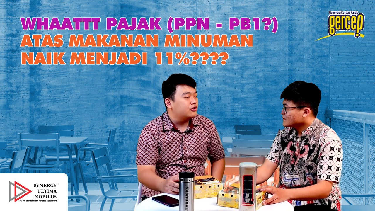 WHATTT PAJAK (PPN - PB1?) ATAS MAKANAN MINUMAN NAIK MENJADI 11%???