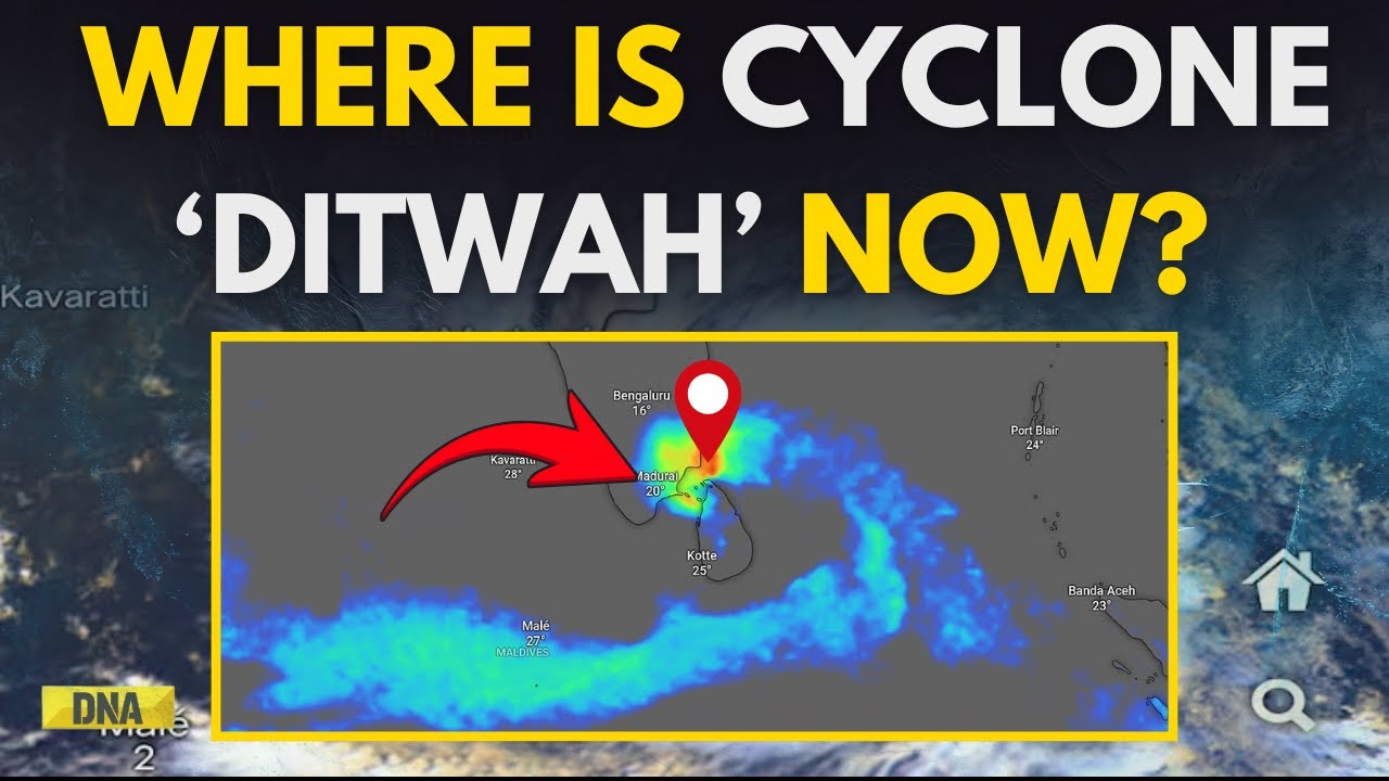 Cyclone Ditwah: Where Is Cyclone Ditwah Now? IMD&rsquo;s Latest Update Explained | Cyclonic Storm Ditwah