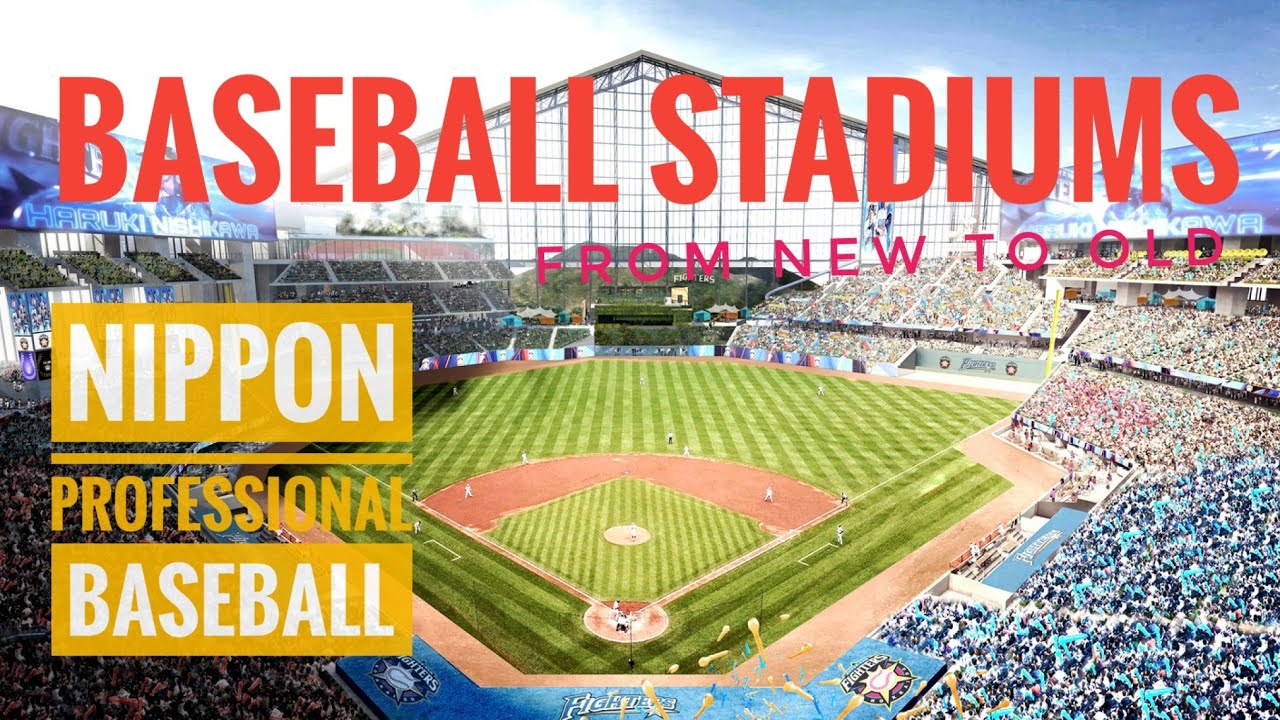 Baseball Stadium in Japan - Nippon Professional Baseball (NPB)