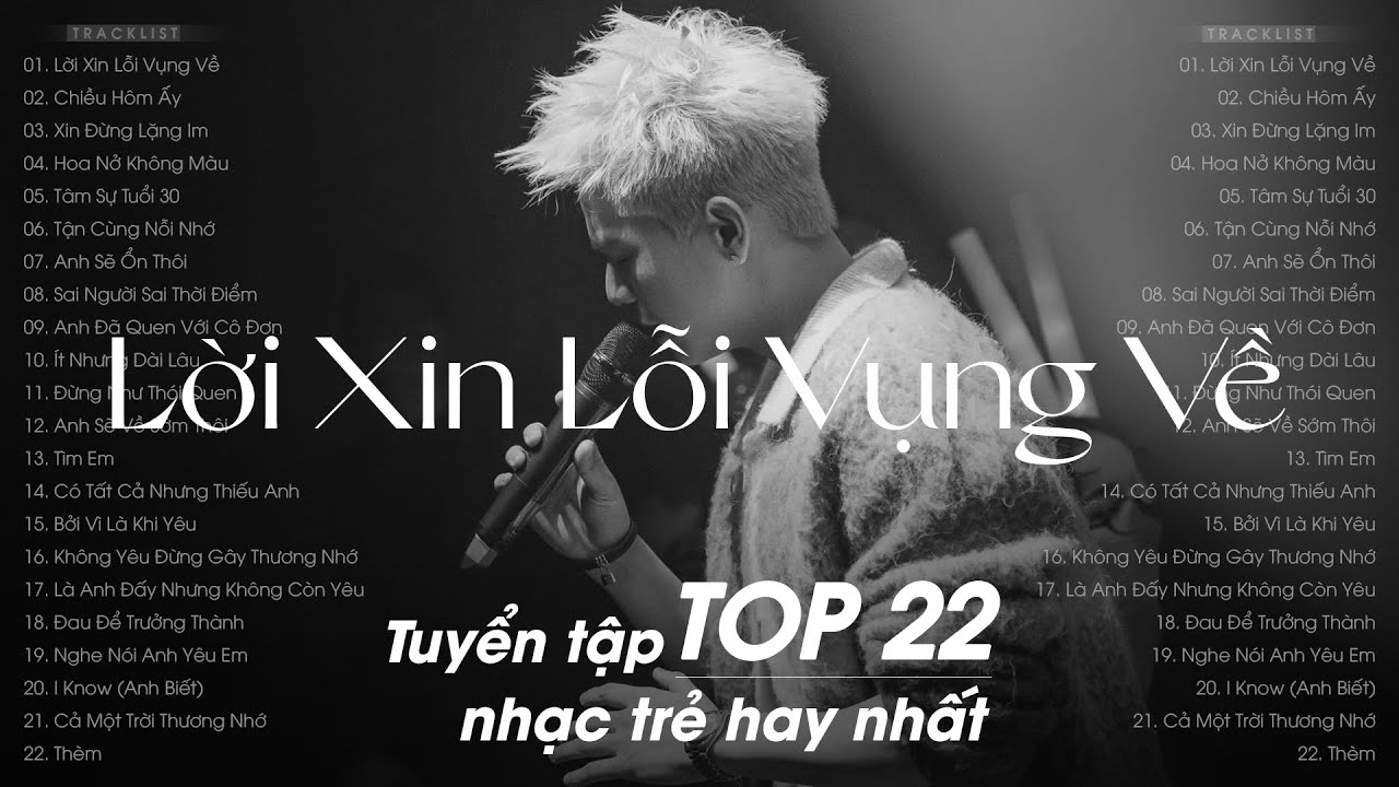 Lời Xin Lỗi Vụng Về, Chiều Hôm Ấy, Xin Đừng Lặng Im - Những Bản Hit Ballad Nhẹ Nhàng Cực Chill