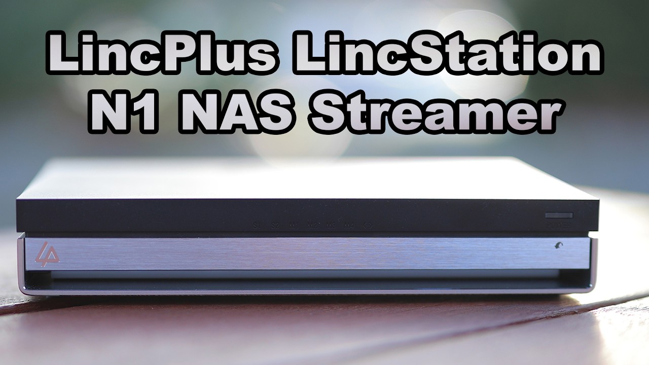 LincPlus LincStation N1 NAS 6-Bay SSD Streamer Audiophile-Heaven Review