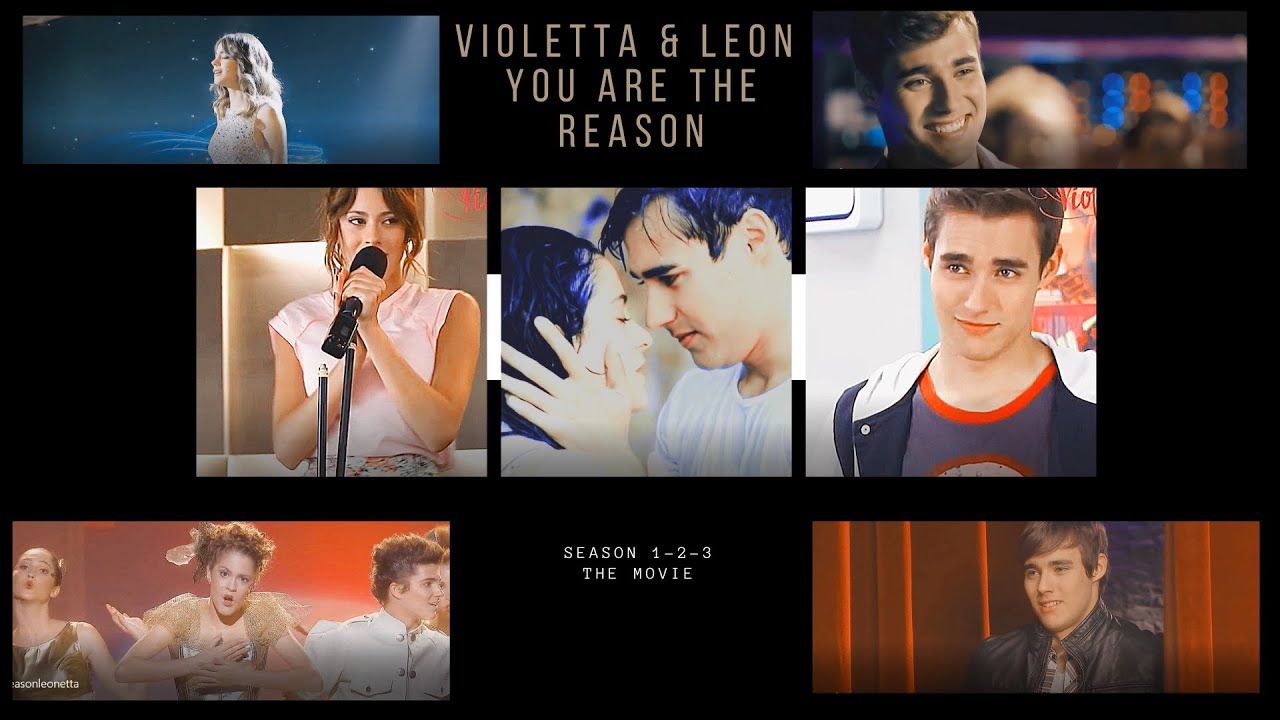 Violetta & Leon || you are the reason