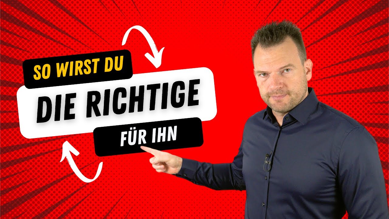 Der Schlüssel, wie Du die Nr. 1 für Ihn wirst