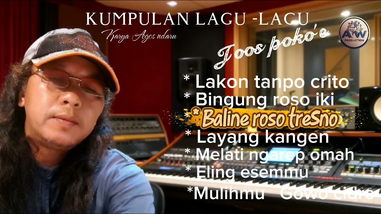 KUMPULAN LAGU -LAGU.  karya :  Agos ndaru  