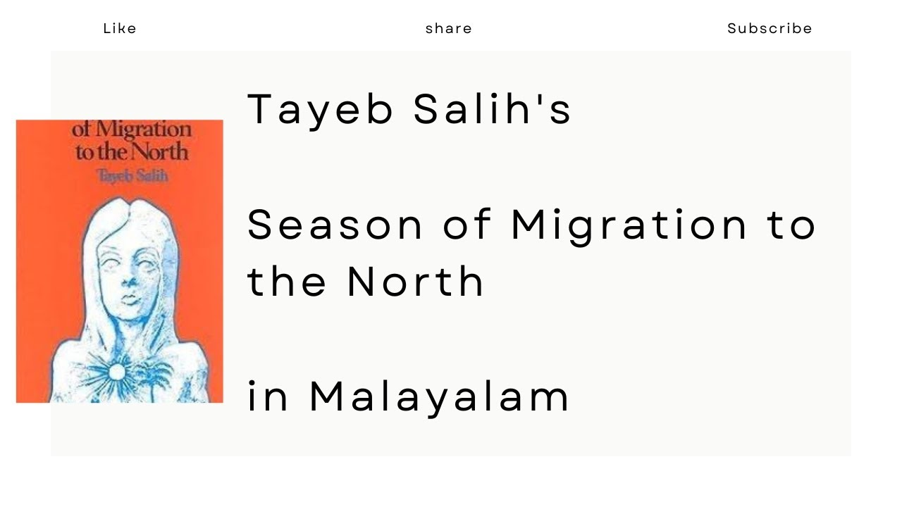 Season of Migration to the North Summary in Malayalam| Tayeb Salih| Post Colonial Fiction
