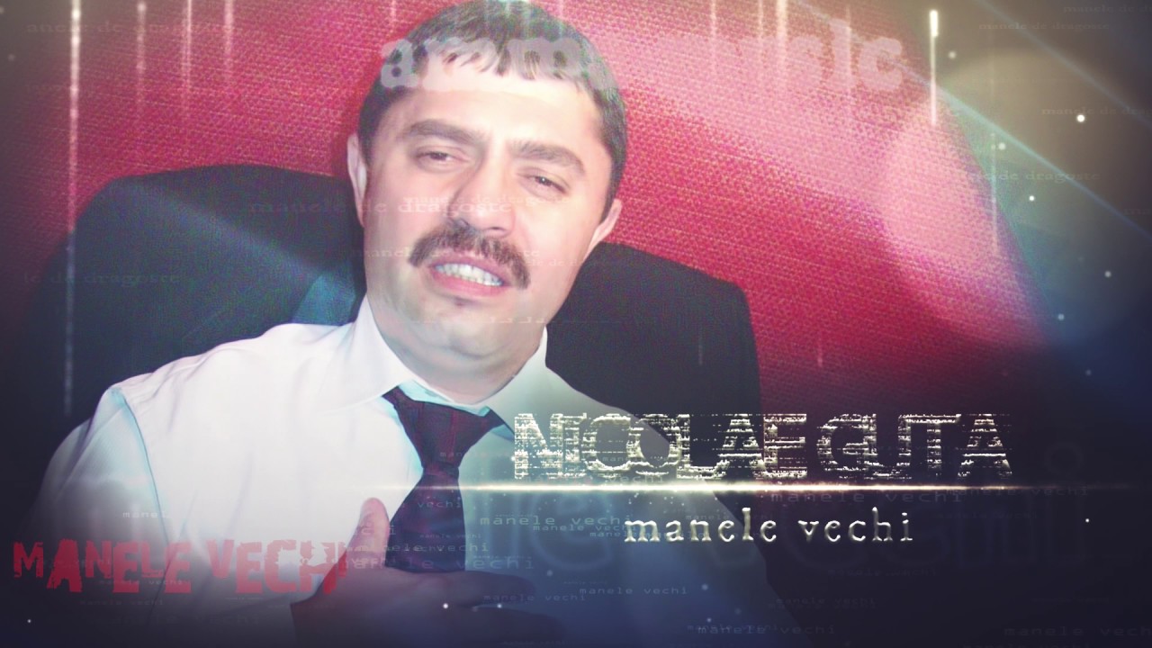 Manele vechi cu Nicolae Guta