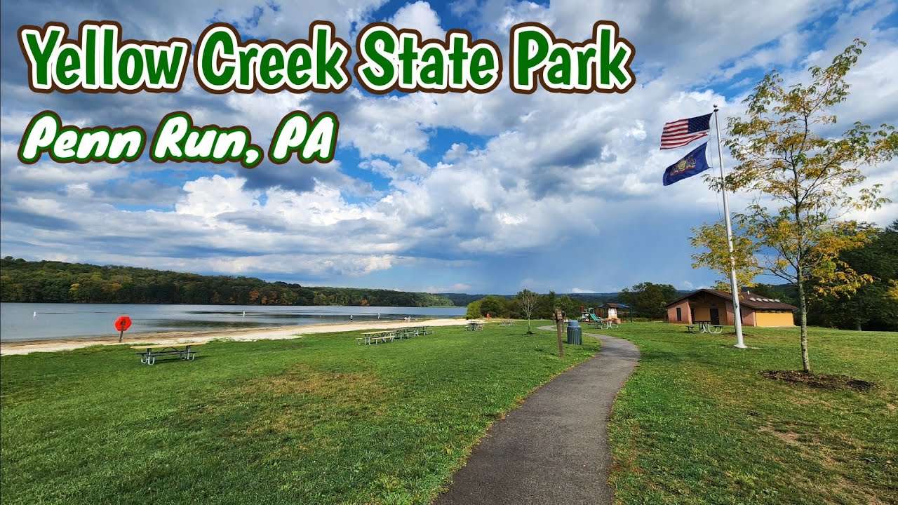 Yellow Creek State Park - Penn Run, PA