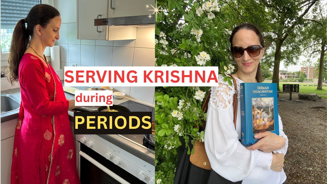 How to Serve Krishna During Periods