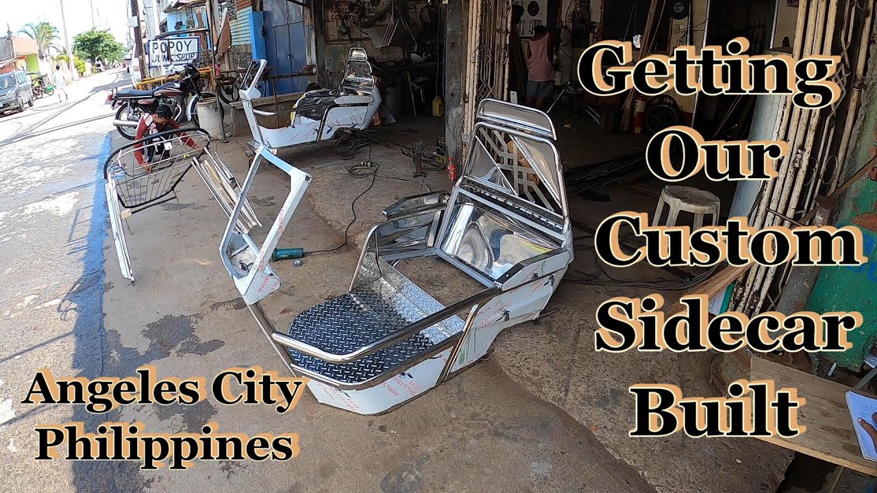 GETTING OUR CUSTOM SIDECAR BUILT FOR OUR TRIKE : ANGELES CITY, PHILIPPINES