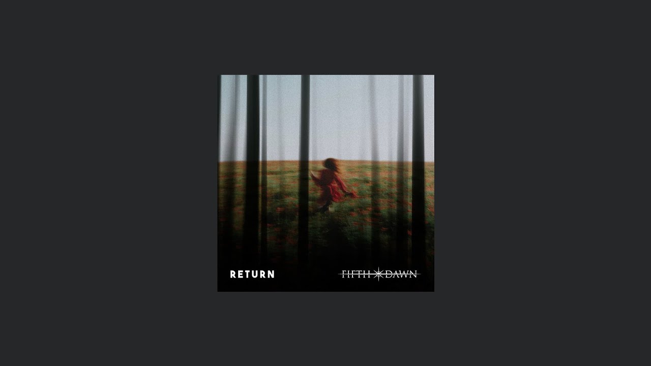 Fifth Dawn - Return