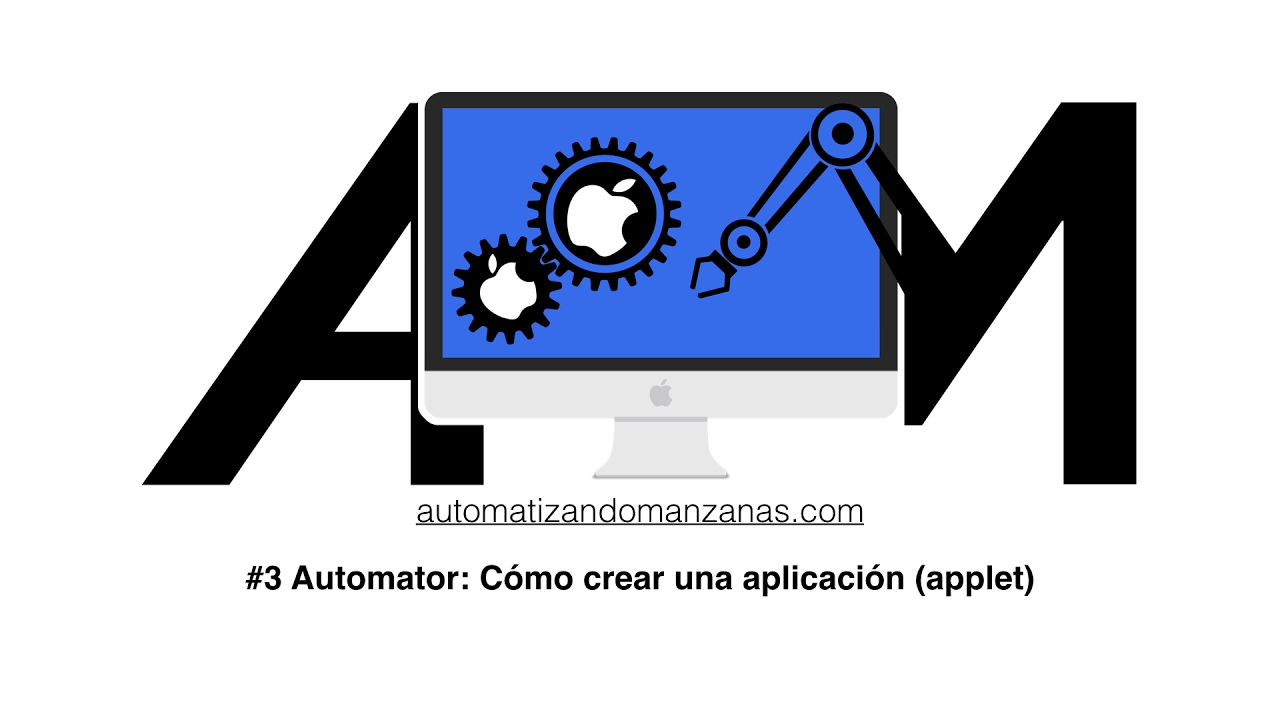 Tutorial Automator: Cómo crear una aplicación (applet)