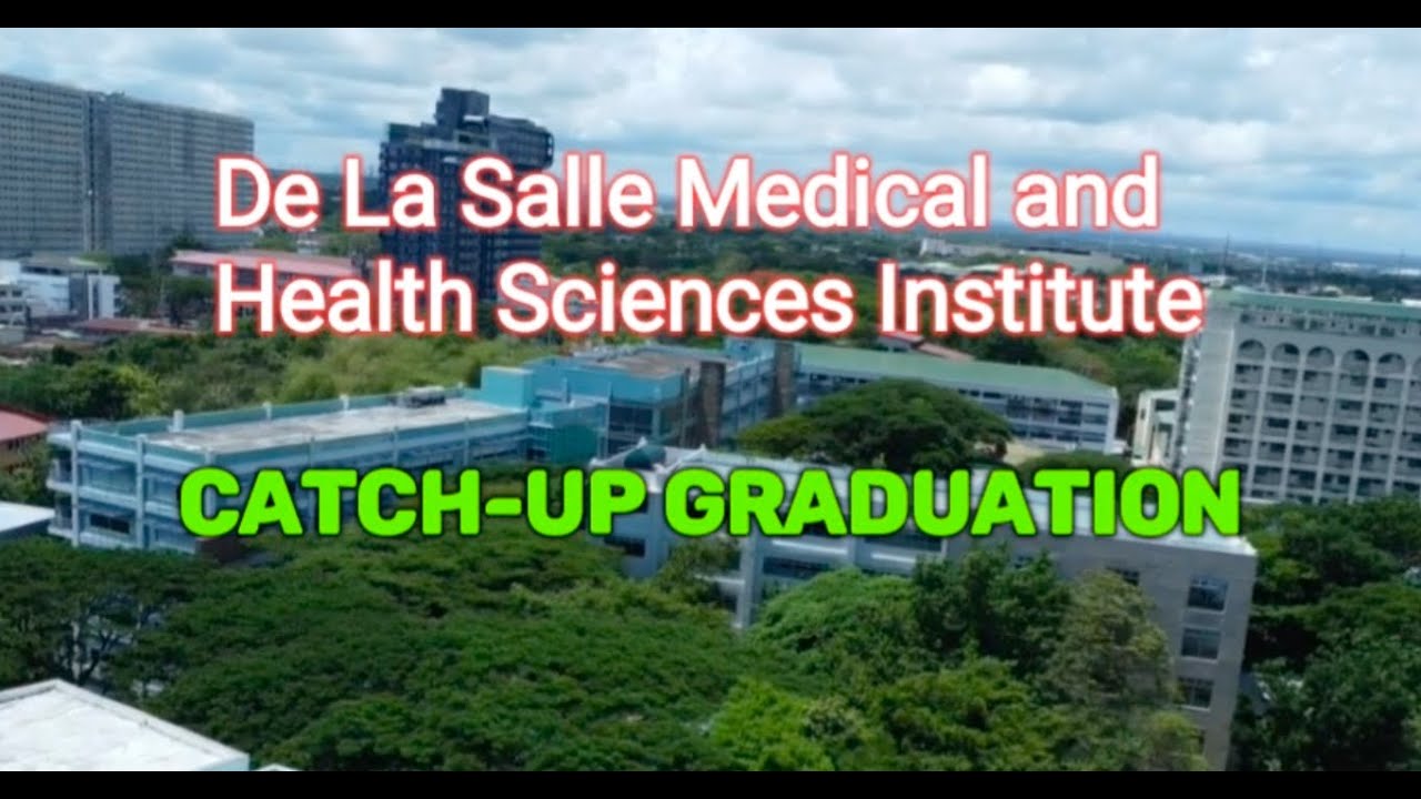 DLSMHSI Catch-Up Graduation for Batch 2020 & 2021 #delasalle #animo