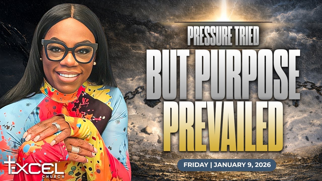Pressured Tried but Purpose Prevailed | EXCEL CHURCH | 01.09.26 #Jesus #Sermon #Church