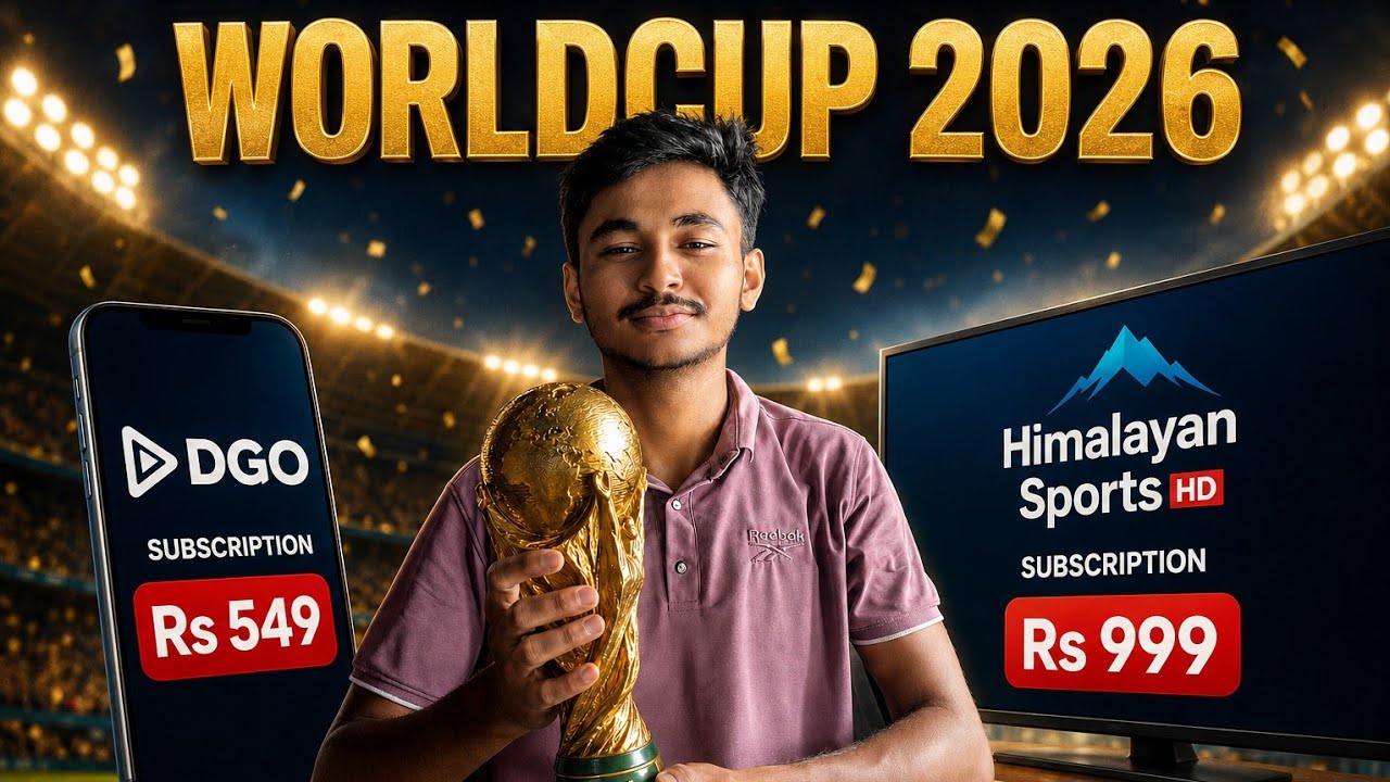 How To Watch FIFA World Cup 2026 in Nepal 🇳🇵 | DGO, NETTV & DishHome Subscription Guide