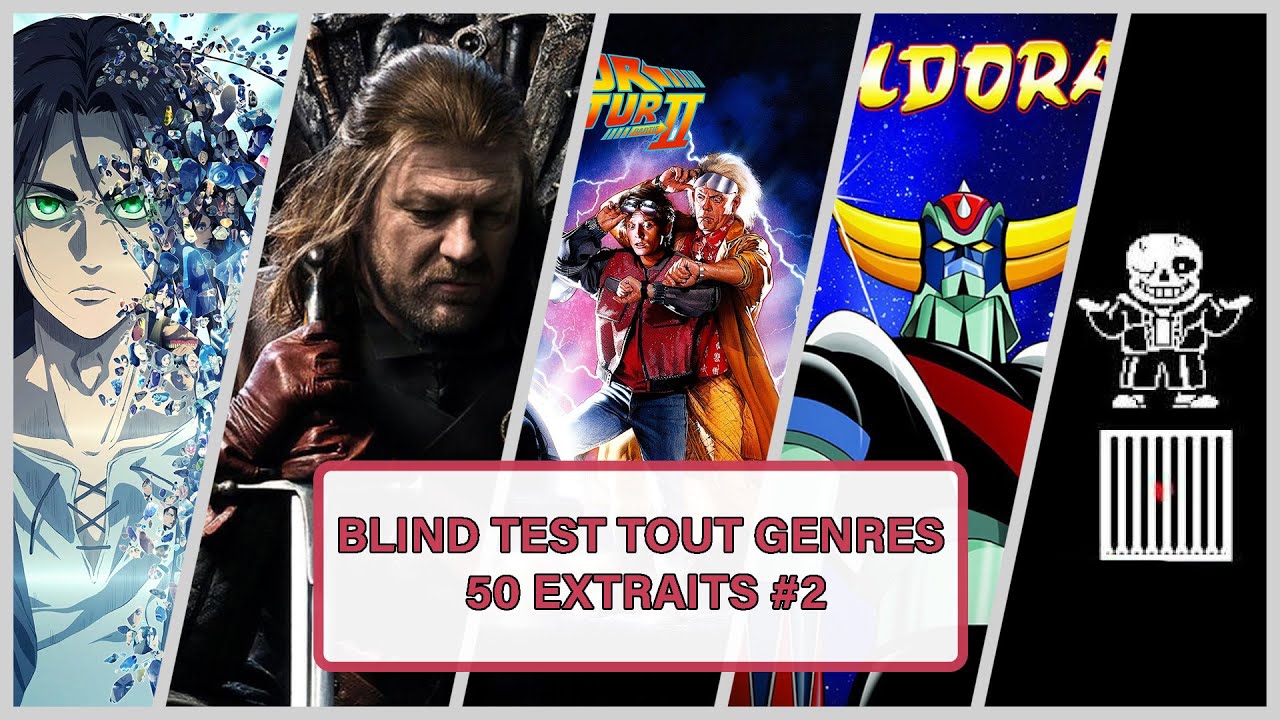 BLIND TEST TOUT GENRES | ANIMES | FILMS | SERIES | DESSIN ANIMES | JEUX VIDEO | DE 50 EXTRAITS #2