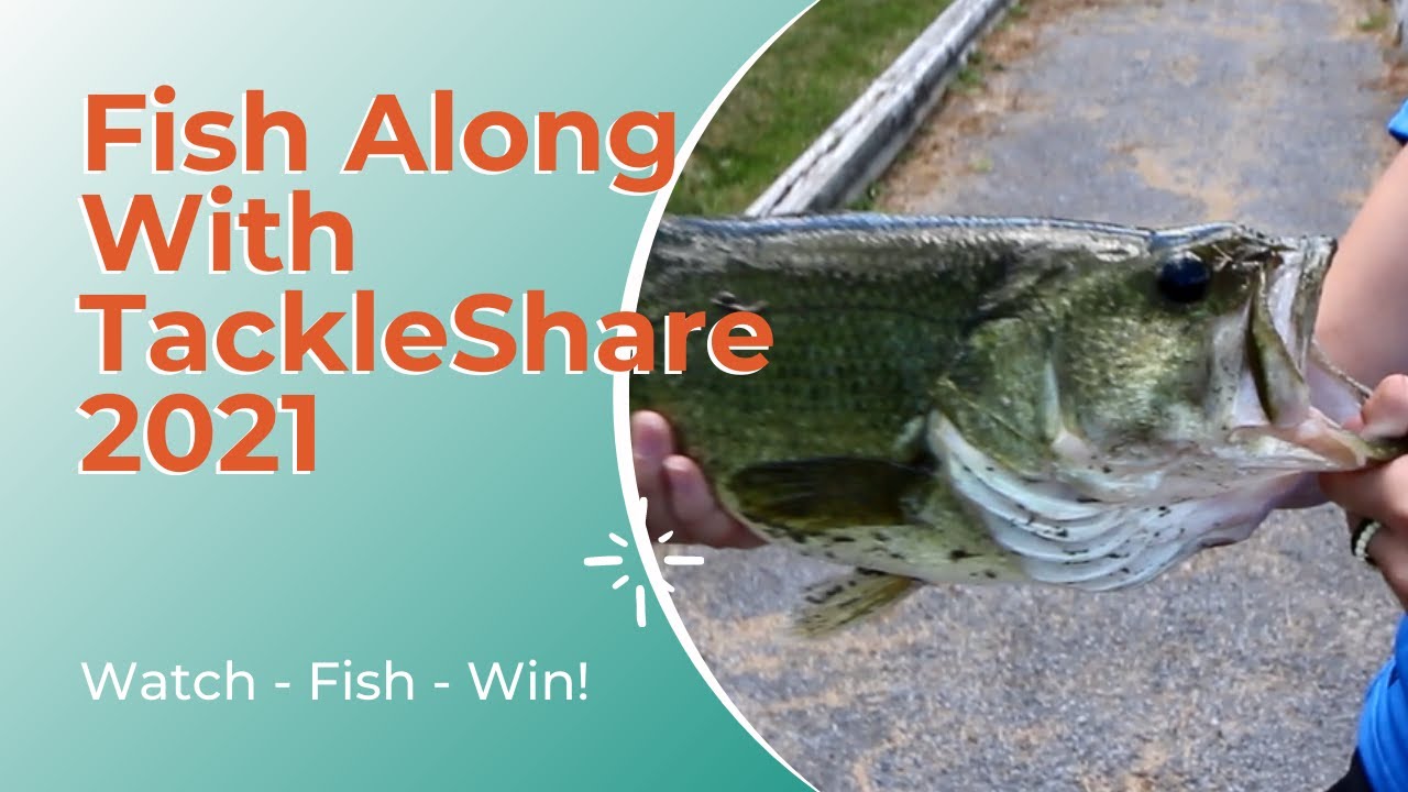 Fish Along With TackleShare 2021