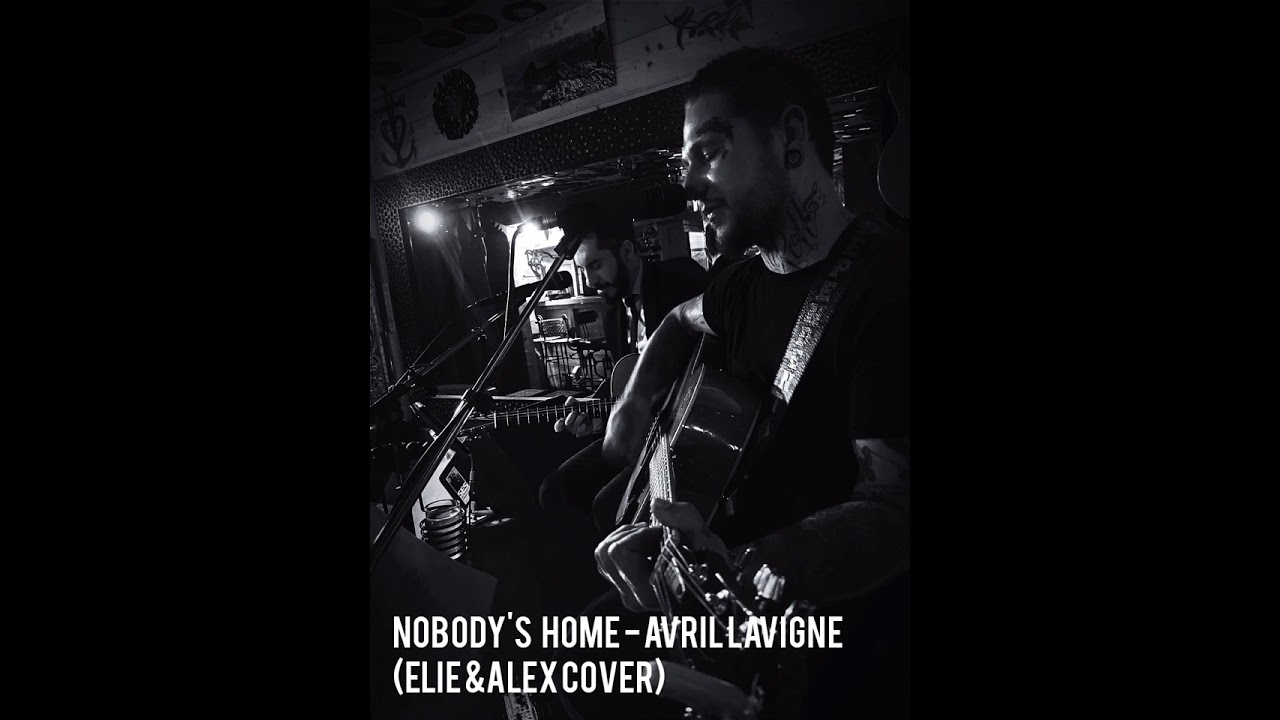 Nobody's Home - Avril Lavigne (Elie Martin & Alex Bruno cover)