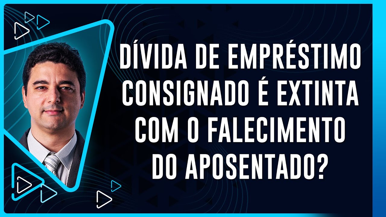 Dívida de Empréstimo Consignado é Extinta com o Falecimento do Aposentado?