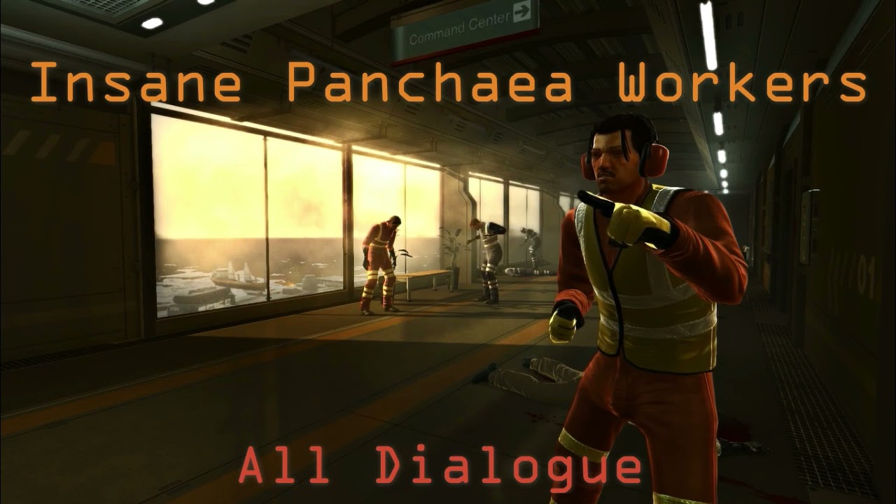 Insane Panchaea Workers Voice Clips (Deus Ex HR)