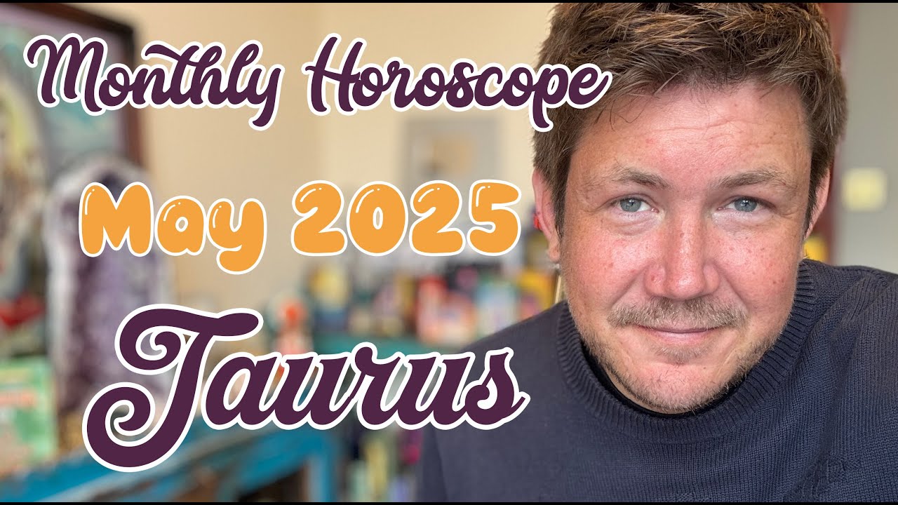 Taurus May 2025 Horoscope - Take spiritual advice and implement it